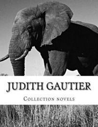 bokomslag Judith Gautier, Collection novels