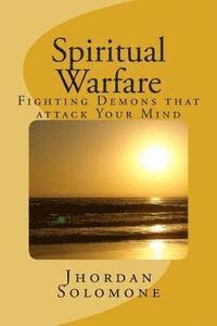 bokomslag Spiritual Warfare: Fighting Demons that Attack your Mind