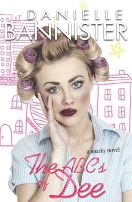 Danielle Bannister - A, B, C's of Dee, Häftad