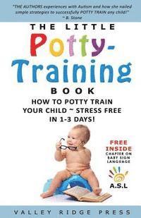 The LITTLE Potty Training Book 1