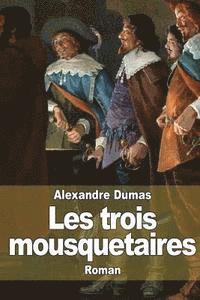 bokomslag Les trois mousquetaires