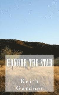 Keith Gardner - Honour The Star, Häftad. Tillgänglighet: Lägg i varukorg