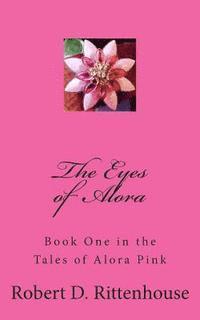 bokomslag The Tales of Alora Pink: The Eyes of Alora