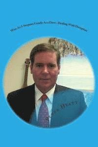 Peter F. Hyatt - Wise As A Serpent; Gentle As a Dove: Dealing With Deception, Häftad