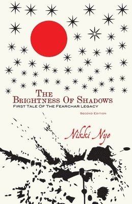 bokomslag The Brightness Of Shadows - Second Edition: First Tale Of The Fearchar Legacy