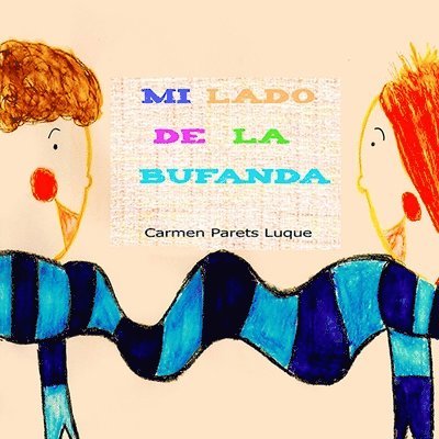 Carmen Parets Luque - Mi lado de la bufanda, Häftad