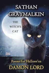 bokomslag Sathan Graymalkin the Witch's Cat: Poems for Hallowe'en