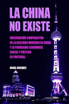 Daniel Marques - China No Existe, Häftad