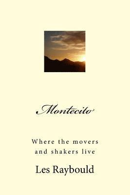 Les Raybould - Montecito: Where the movers and shakers live, Häftad