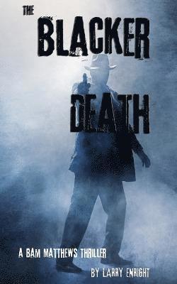 The Blacker Death 1