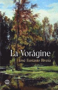 bokomslag La Vorágine