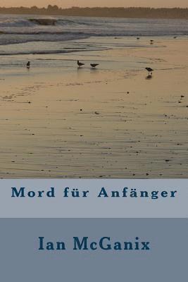 bokomslag Mord für Anfänger