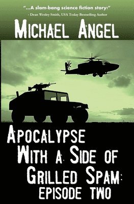 Apocalypse With a Side of Grilled Spam - Episode Two 1