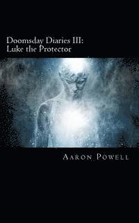 bokomslag Doomsday Diaries III: Luke the Protector