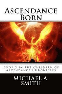 Ascendance Born: Book 2 in the Children of Ascendance Chronicles 1
