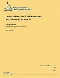 Randy Schnepf - International Food Aid Programs: Background and Issues, Häftad. Tillgänglighet: Lägg i varukorg