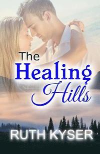 bokomslag The Healing Hills