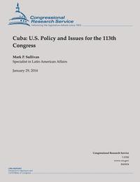 bokomslag Cuba: U.S. Policy and Issues for the 113th Congress