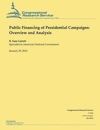 bokomslag Public Financing of Presidential Campaigns: Overview and Analysis