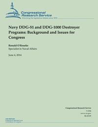 bokomslag Navy DDG-51 and DDG-1000 Destroyer Programs: Background and Issues for Congress