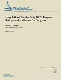 bokomslag Navy Littoral Combat Ship (LCS) Program: Background and Issues for Congress