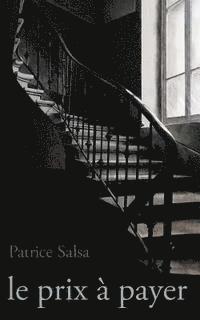 Patrice Salsa - Le prix à payer, Häftad