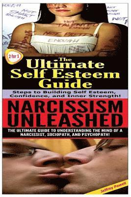 Jeffrey Powell - The Ultimate Self Esteem Guide & Narcissism Unleashed, Häftad