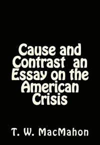 Cause and Contrast an Essay on the American Crisis 1