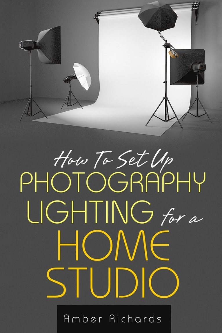 How to Set Up Photography Lighting for a Home Studio 1