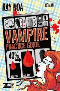 bokomslag Vampire Practice Guide: Auf den Werwolf gekommen