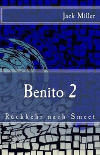 bokomslag Benito 2 - Rueckkehr nach Smeet: Horror-Splatter-Roman