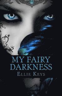 E. L. R. Jones, Ellie Keys - My Fairy Darkness, Häftad