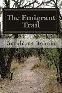 The Emigrant Trail 1