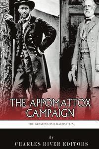 J. D. Mitchell, Charles River - The Greatest Civil War Battles: The Appomattox Campaign, Häftad. Tillgänglighet: Lägg i varukorg