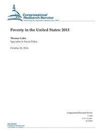 Poverty in the United States: 2013 1