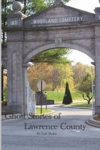 bokomslag Ghost Stories of Lawrence County