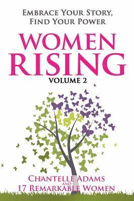 Pamela Campbell, Elizabeth Czartowski - Women Rising Volume 2: Embrace Your Story, Find Your Power, Häftad