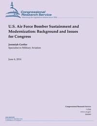 bokomslag U.S. Air Force Bomber Sustainment and Modernization: Background and Issues for Congress