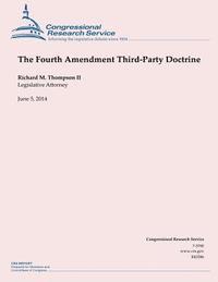 bokomslag The Fourth Amendment Third-Party Doctrine