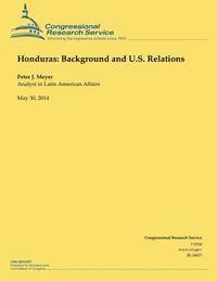 Peter J. Meyer - Honduras: Background and U.S. Relations, Häftad