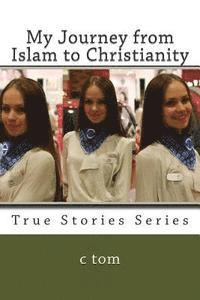 bokomslag My Journey from Islam to Christianity