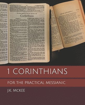 1 Corinthians for the Practical Messianic 1