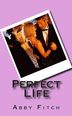 Perfect LIfe 1