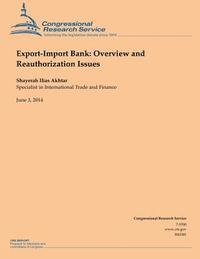 bokomslag Export-Import Bank: Overview and Reauthorization Issues