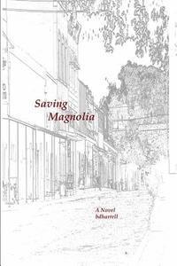 Saving Magnolia 1