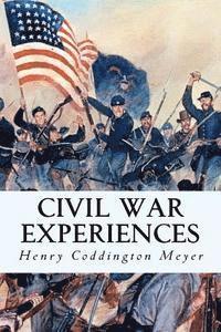 Henry Coddington Meyer - Civil War Experiences, Häftad