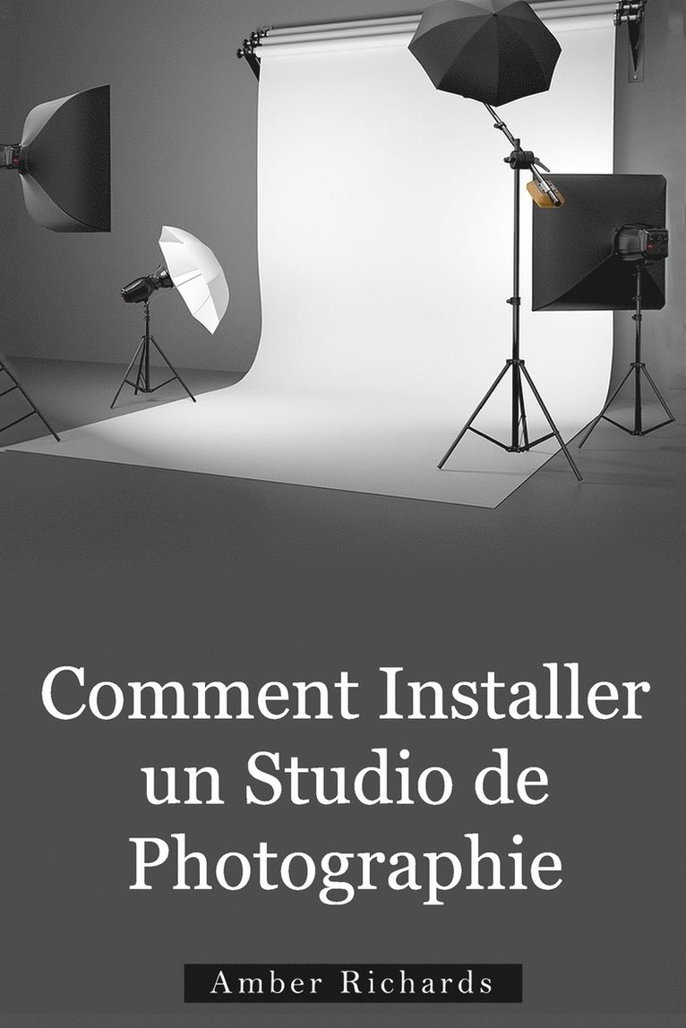 Amber Richards - Comment Installer un Studio de Photographie, Häftad