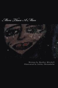 Ashley Shetenhelm, Heather Mitchell - More Than A Man, Häftad