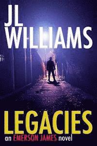 bokomslag Legacies: An Emerson James Novel