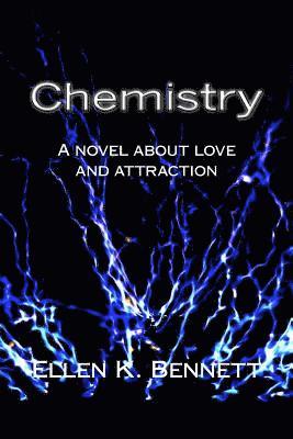 bokomslag Chemistry: A novel about love and attraction